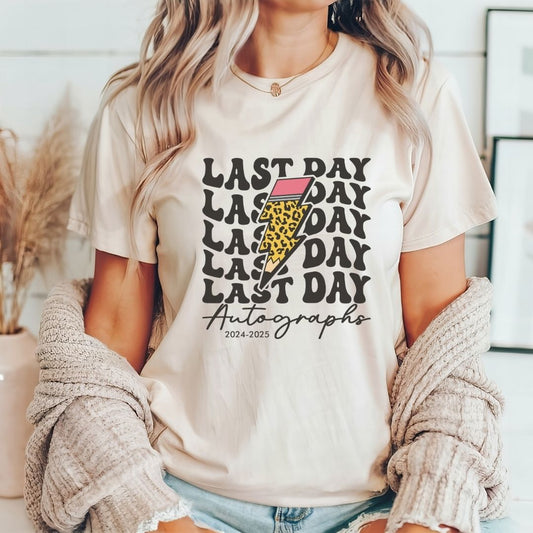 "Last Day Autographs" 2024 - 25 Teacher T-shirt - Teacher Care Crate - T-Shirt