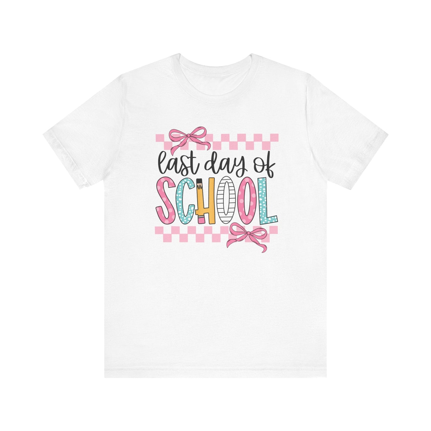 "Last Day of School" Coquette Bow Teacher T-shirt - Teacher Care Crate - T-Shirt