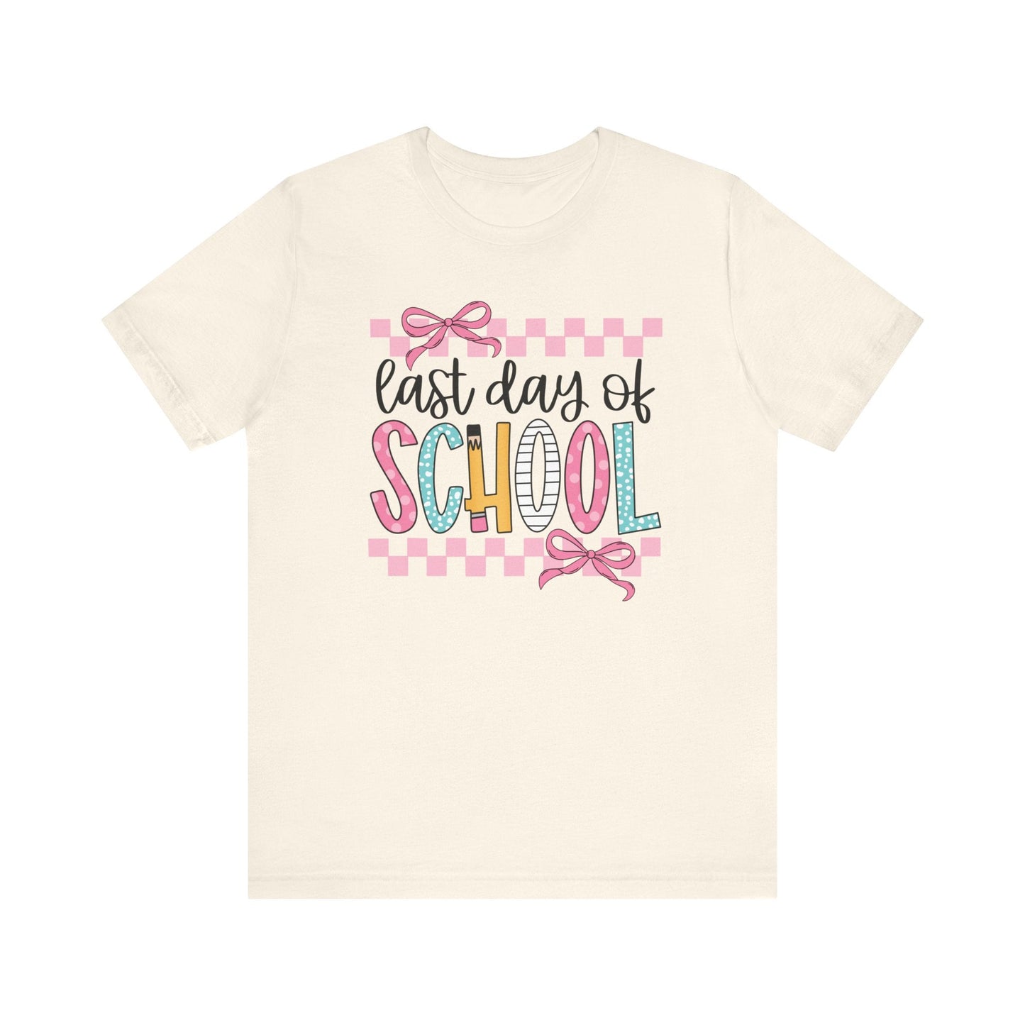 "Last Day of School" Coquette Bow Teacher T-shirt - Teacher Care Crate - T-Shirt