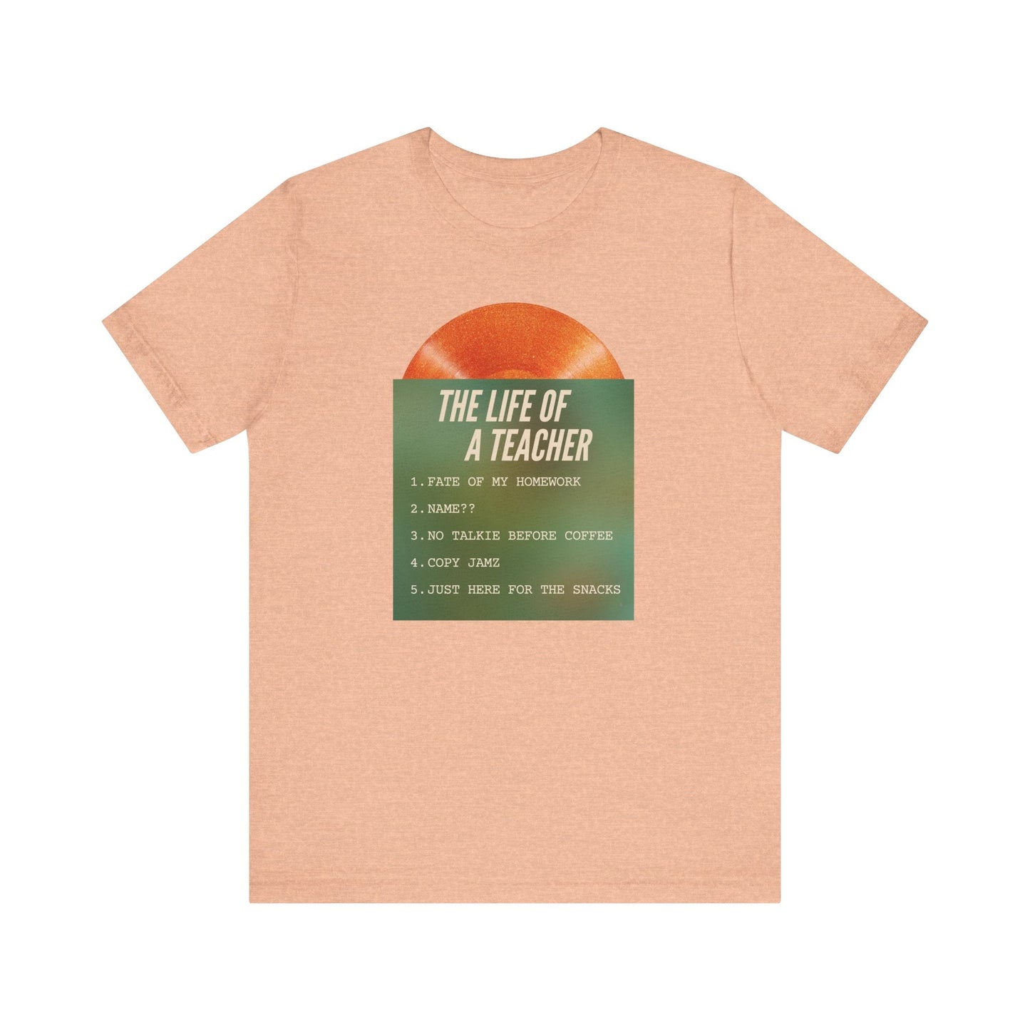 "Life of a Teacher Songs" Swiftie Teacher T-shirt - Teacher Care Crate - T-Shirt