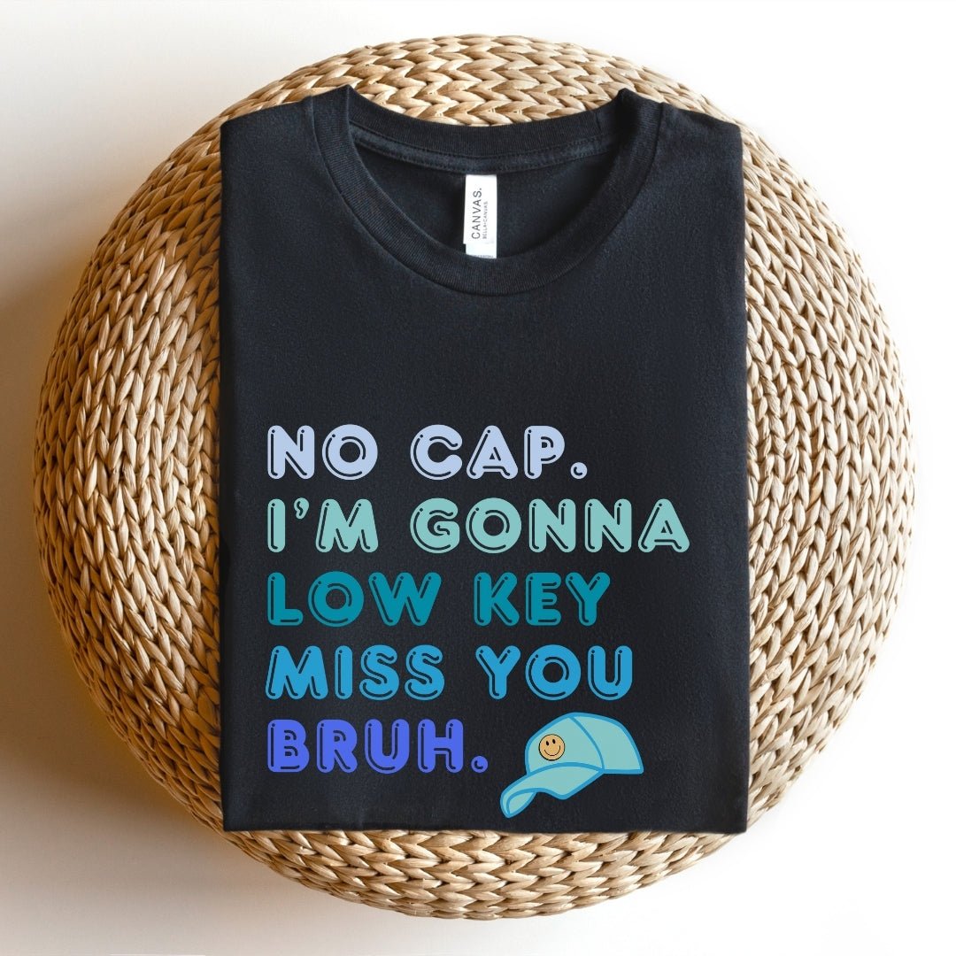 "No Cap, I'm Gonna Miss You" Teacher T-shirt - Teacher Care Crate - T-Shirt