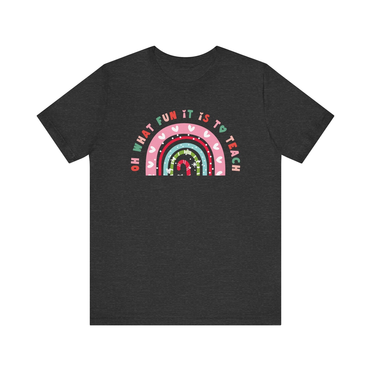 "Oh What Fun it is to Teach" Holiday Teacher T-shirt - Teacher Care Crate - T-Shirt