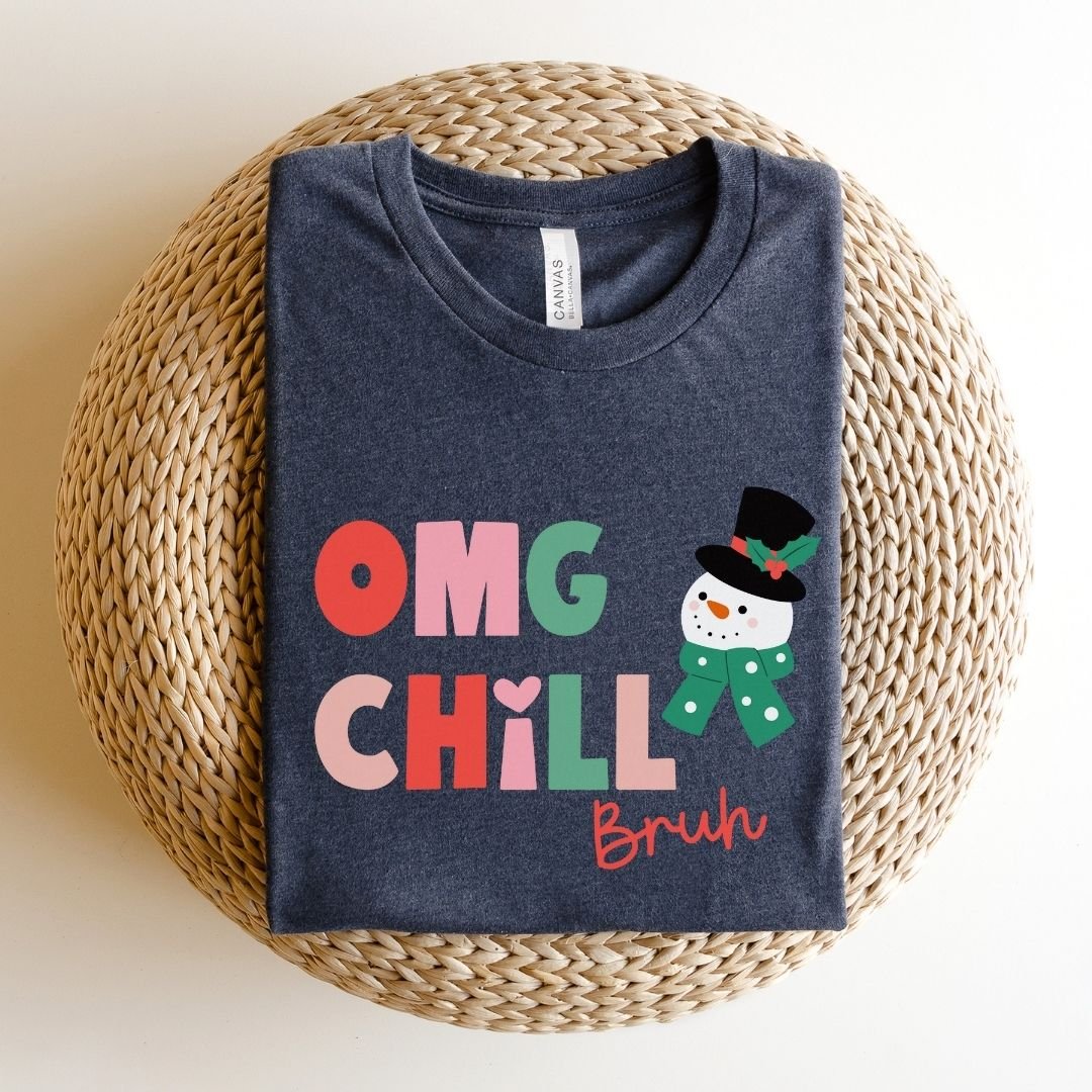 "OMG Chill Bruh" Holiday Teacher T-shirt - Teacher Care Crate - T-Shirt