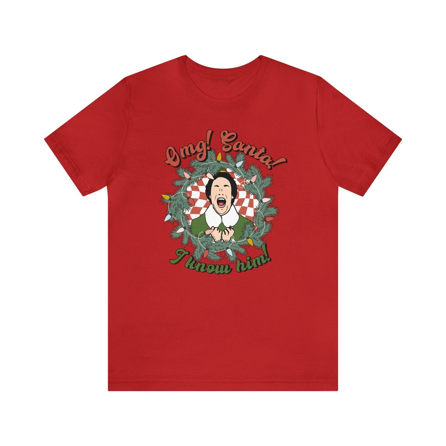 "OMG! Santa! I Know Him!" Elf Teacher T-shirt - Teacher Care Crate - T-Shirt
