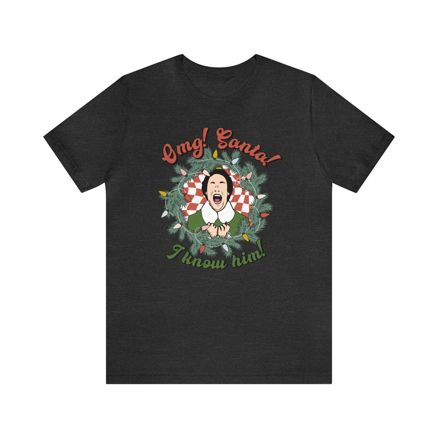 "OMG! Santa! I Know Him!" Elf Teacher T-shirt - Teacher Care Crate - T-Shirt