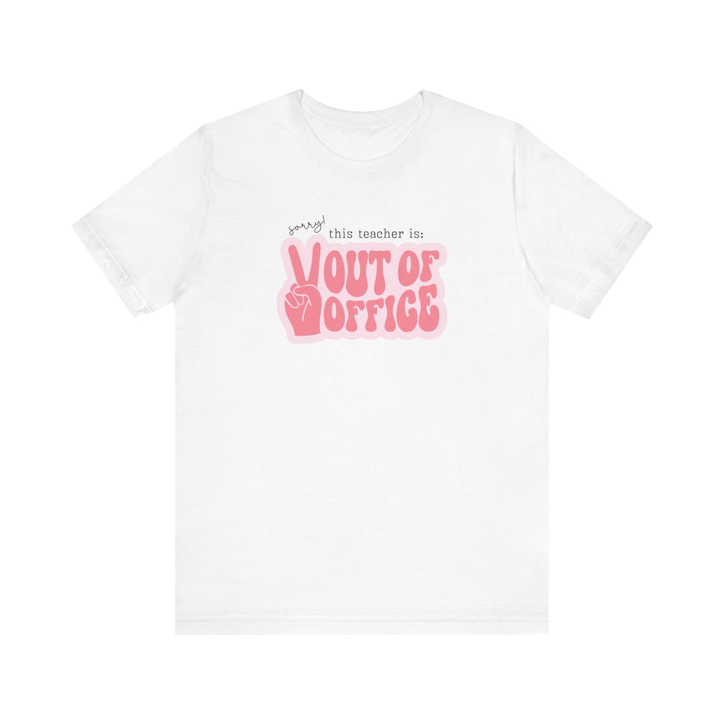 "Out of Office" Teacher T-shirt - Teacher Care Crate - T-Shirt