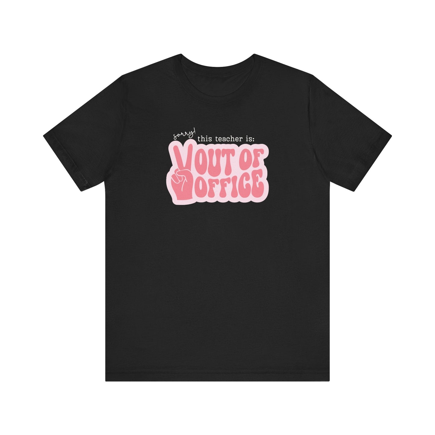 "Out of Office" Teacher T-shirt - Teacher Care Crate - T-Shirt