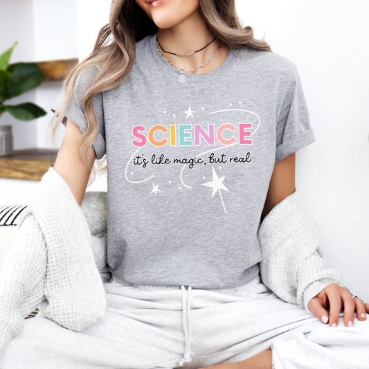 "Science - It's Like Magic But Real" Teacher T-shirt - Teacher Care Crate - T-Shirt