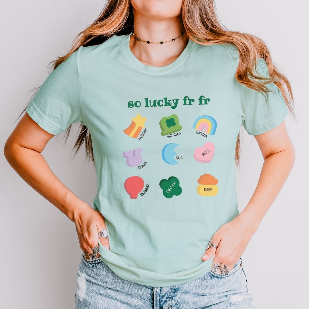 "So Lucky FR FR" Funny Slang Teacher T-shirt - Teacher Care Crate - T-Shirt