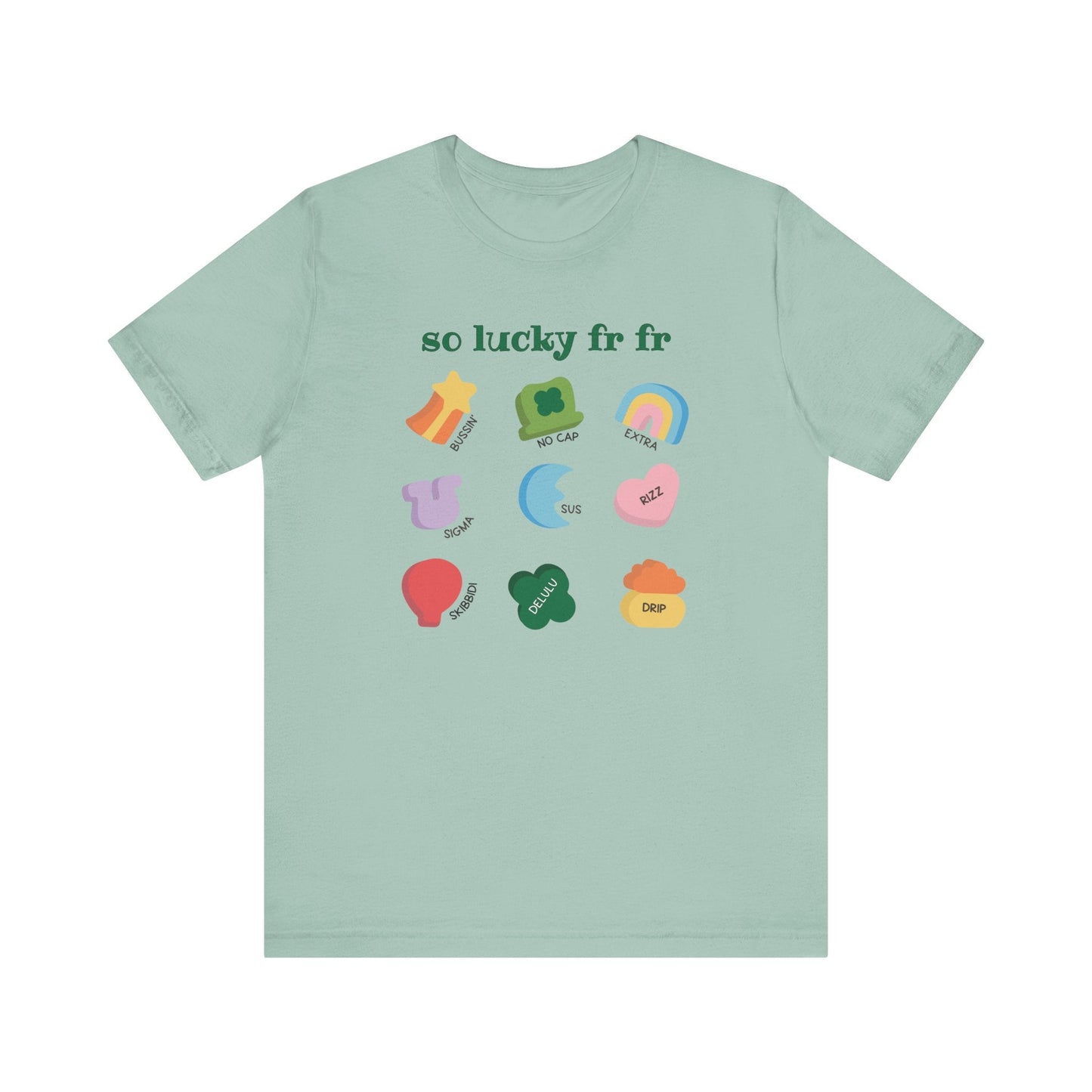 "So Lucky FR FR" Funny Slang Teacher T-shirt - Teacher Care Crate - T-Shirt
