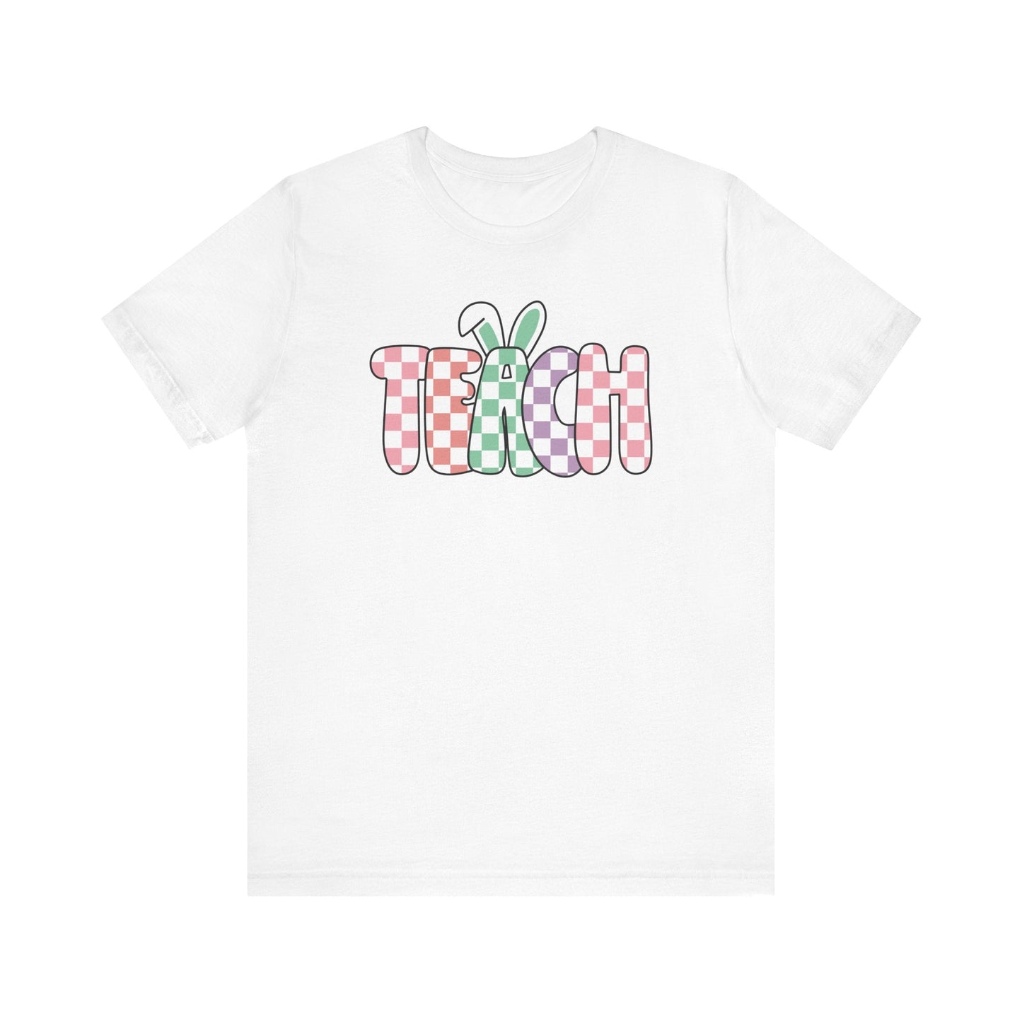 "Teach Bunny Ears" Easter Teacher T-shirt - Teacher Care Crate - T-Shirt