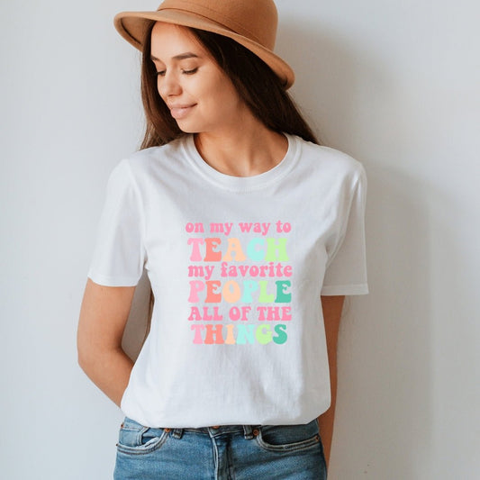 "Teach My Favorite People" Teacher T-shirt - Teacher Care Crate - T-Shirt