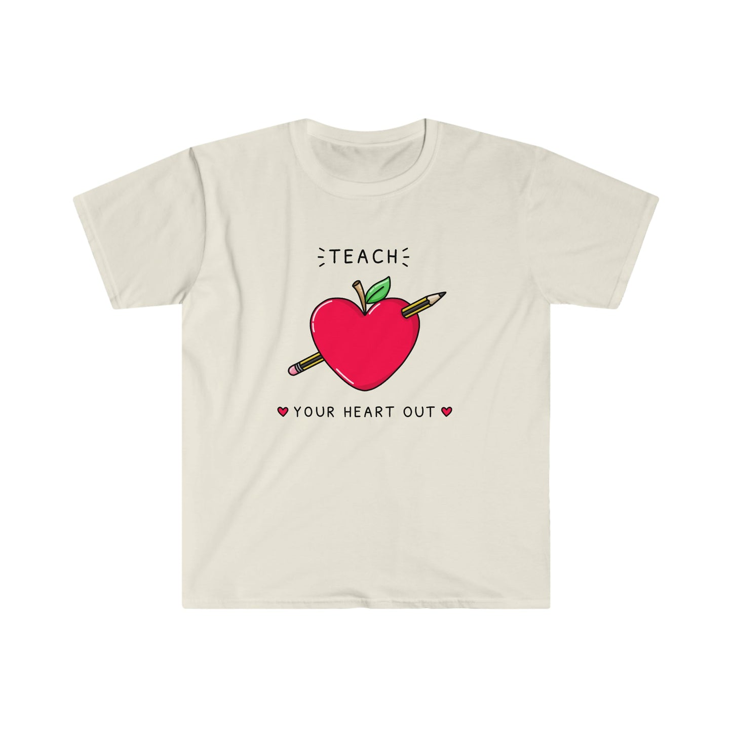 "Teach Your Heart Out" Teacher T-shirt - Teacher Care Crate - T-Shirt