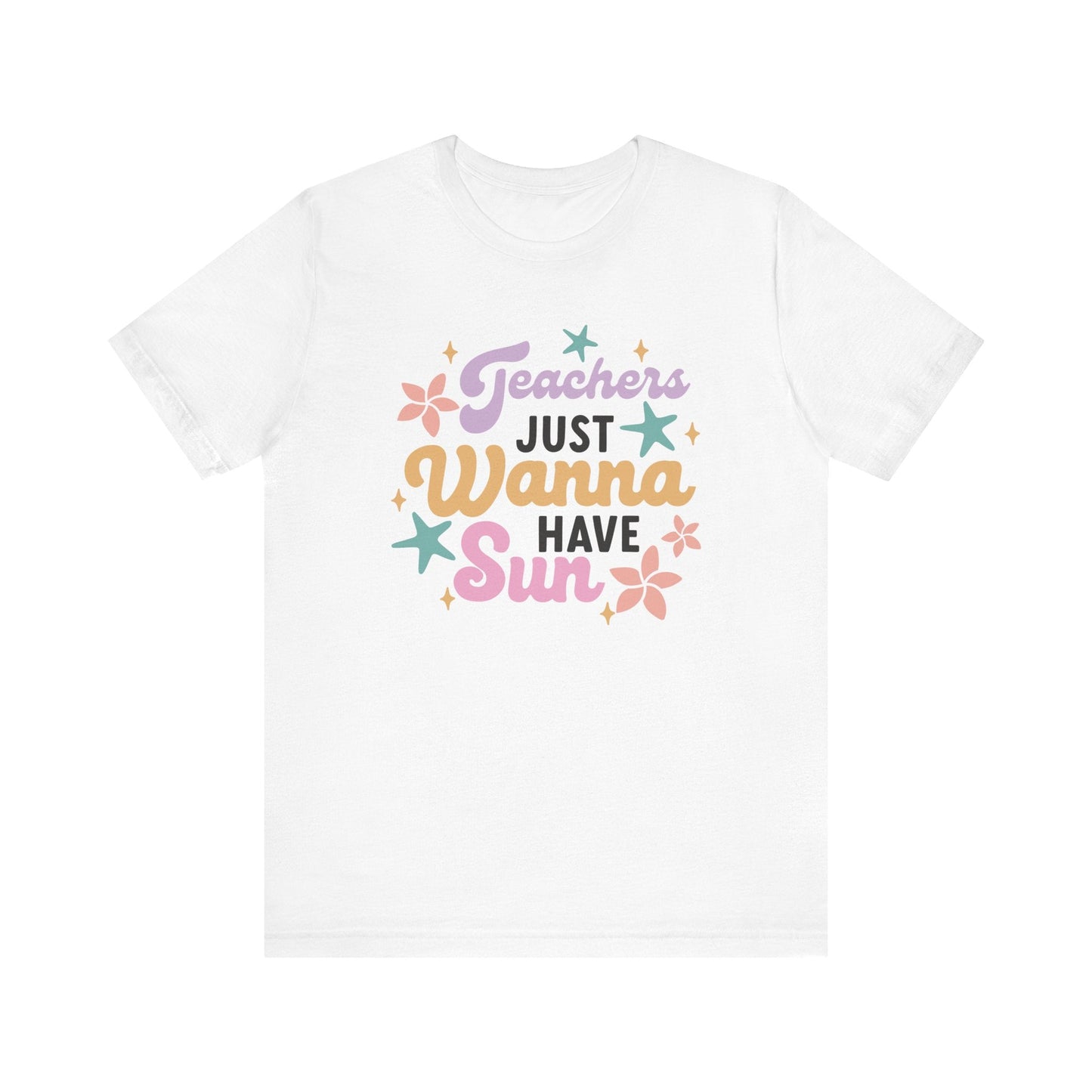 "Teachers Just Wanna Have Sun" Pastel Teacher T-shirt - Teacher Care Crate - T-Shirt