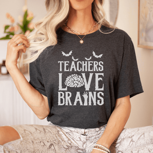 "Teachers Love Brains" Halloween Teacher T-shirt - Teacher Care Crate - T-Shirt