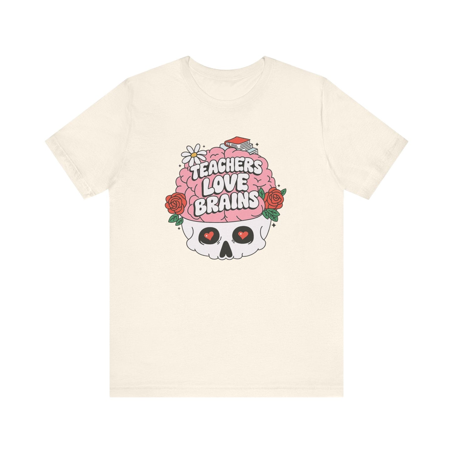 "Teachers Love Brains" Rosy Brain Teacher T-shirt - Teacher Care Crate - T-Shirt