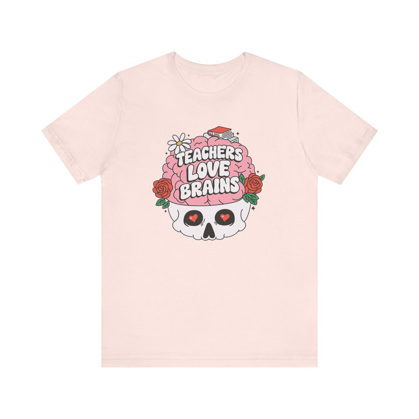 "Teachers Love Brains" Rosy Brain Teacher T-shirt - Teacher Care Crate - T-Shirt