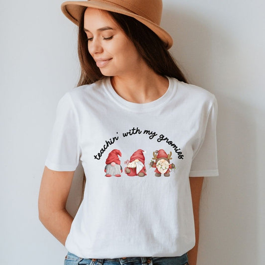 "Teachin' with my Gnomies" Holiday Teacher T-shirt - Teacher Care Crate - T-Shirt