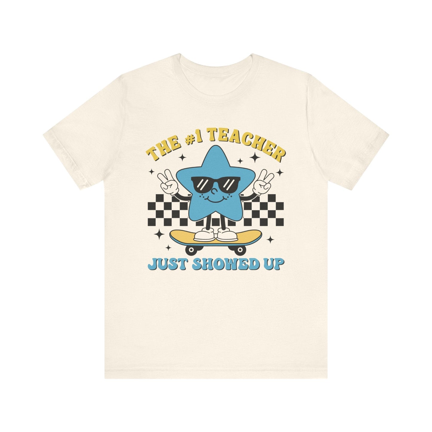 "The 1 Teacher Just Showed Up" Teacher T-shirt - Teacher Care Crate - T-Shirt
