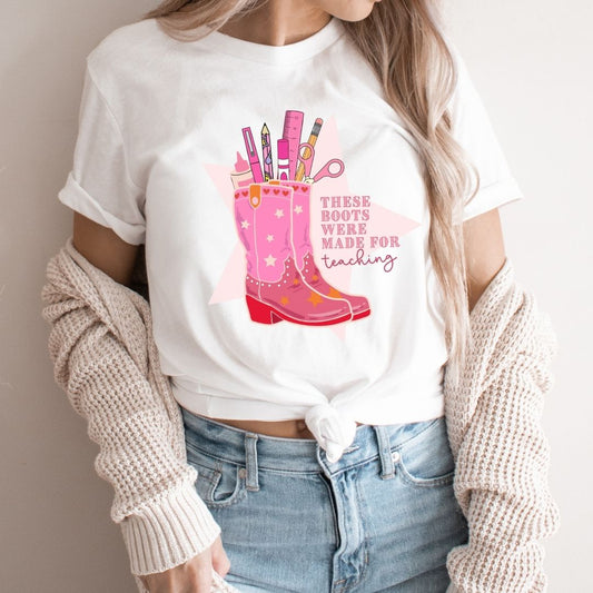 "These Boots were made for Teaching" Teacher T-shirt - Teacher Care Crate - T-Shirt