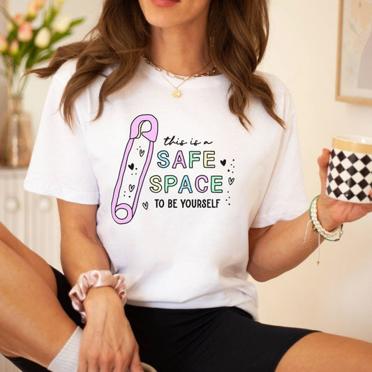"This is a Safe Space to Be Yourself" Teacher T-shirt - Teacher Care Crate - T-Shirt