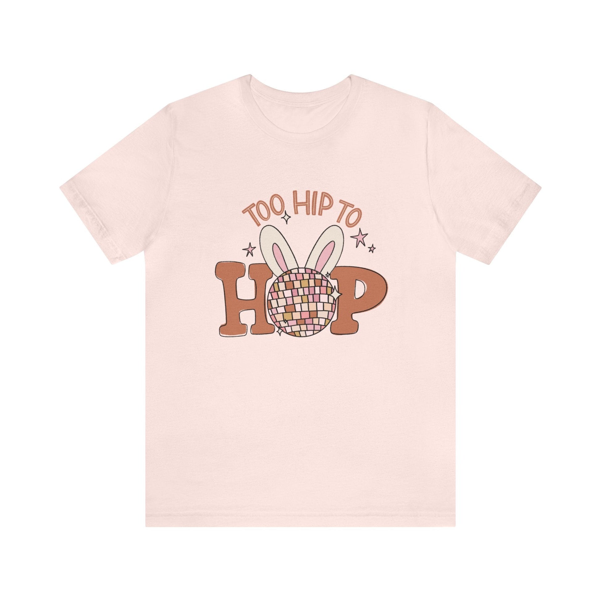 "Too Hip To Hop" Easter Teacher T-shirt - Teacher Care Crate - T-Shirt