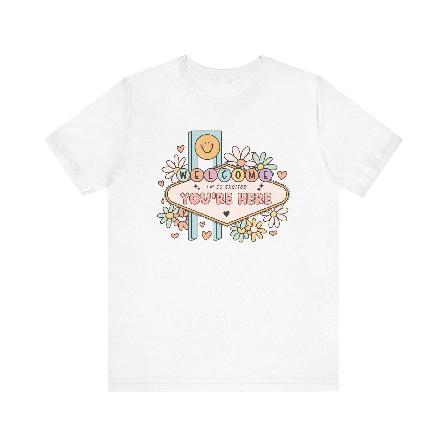 "Welcome I'm So Excited You're Here" Teacher T-shirt - Teacher Care Crate - T-Shirt