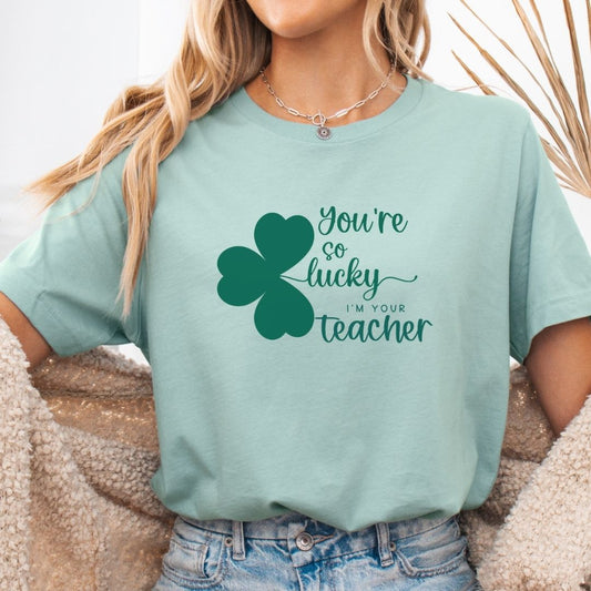 "You're So Lucky I'm Your Teacher" Funny Teacher T-shirt - Teacher Care Crate - T-Shirt