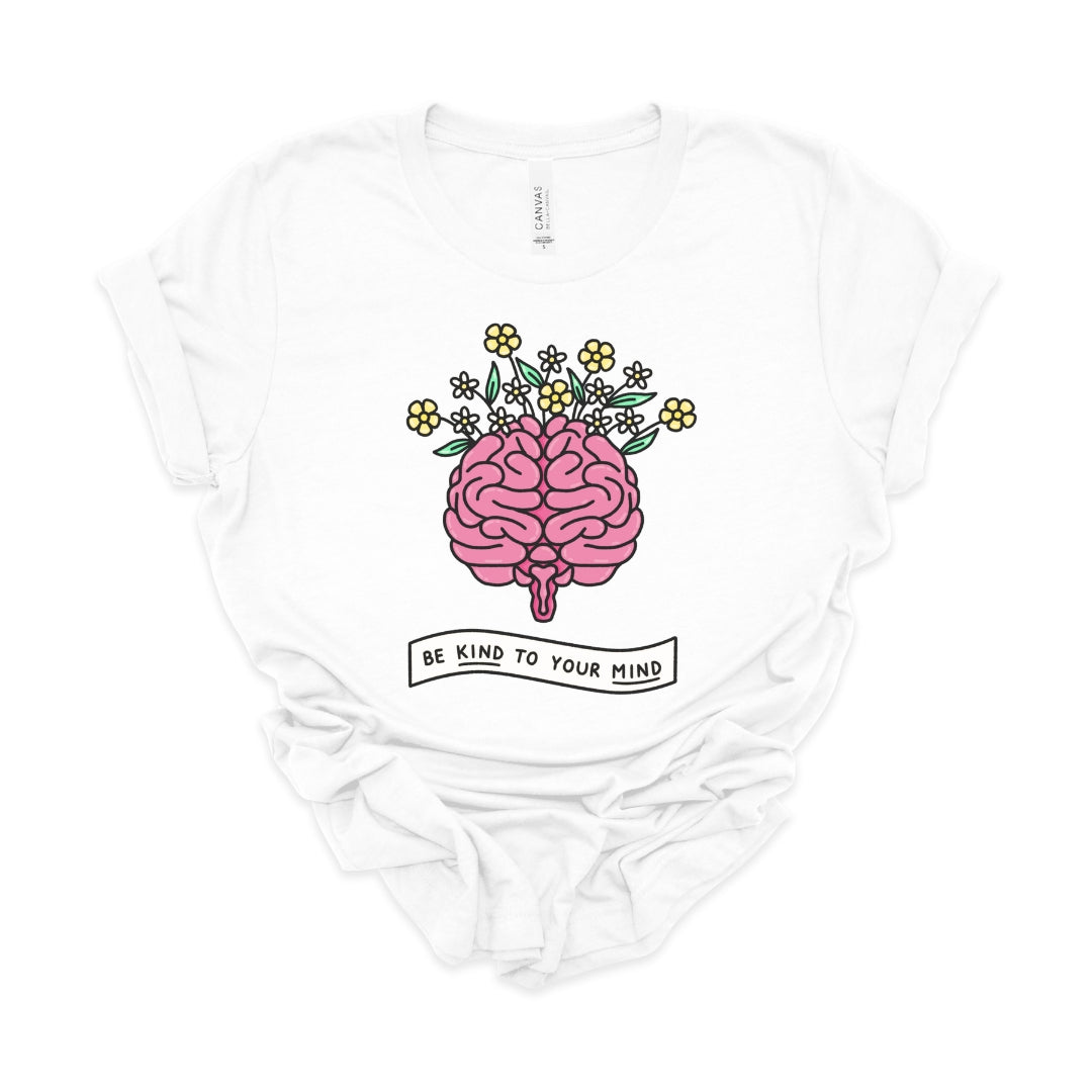 "Be Kind to Your Mind" Teacher T-shirt