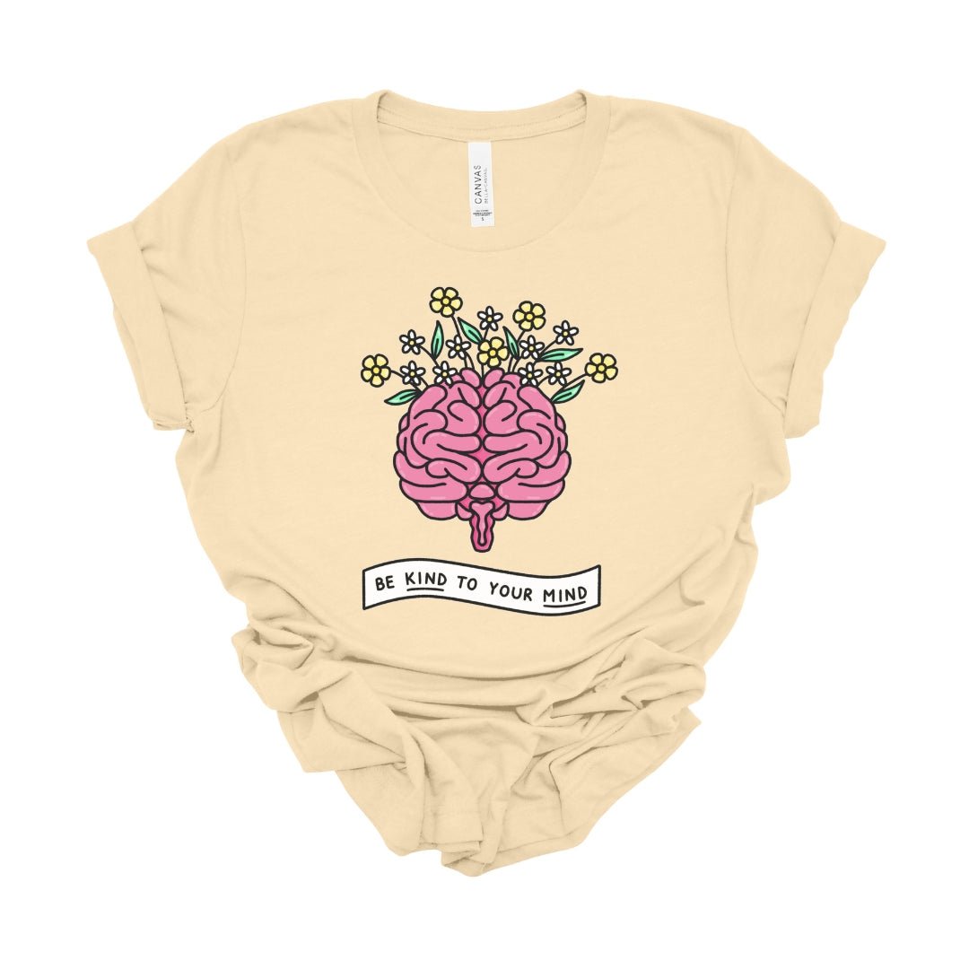 "Be Kind to Your Mind" Teacher T-shirt - Teacher Care Crate - T-Shirt