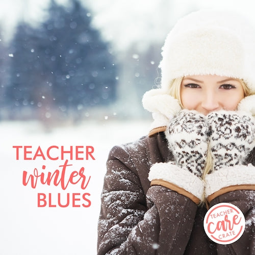 Beat the Teacher Winter Blues