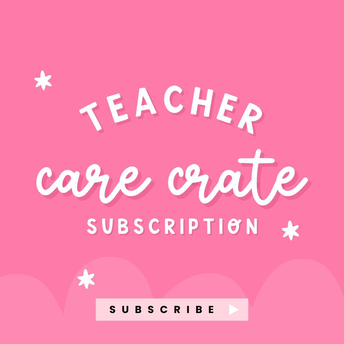 Teacher Care Crate Subscription