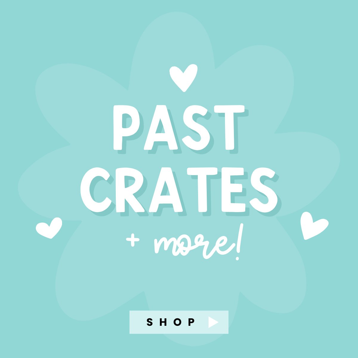 Past Crates & Mini Bulk Gifts
