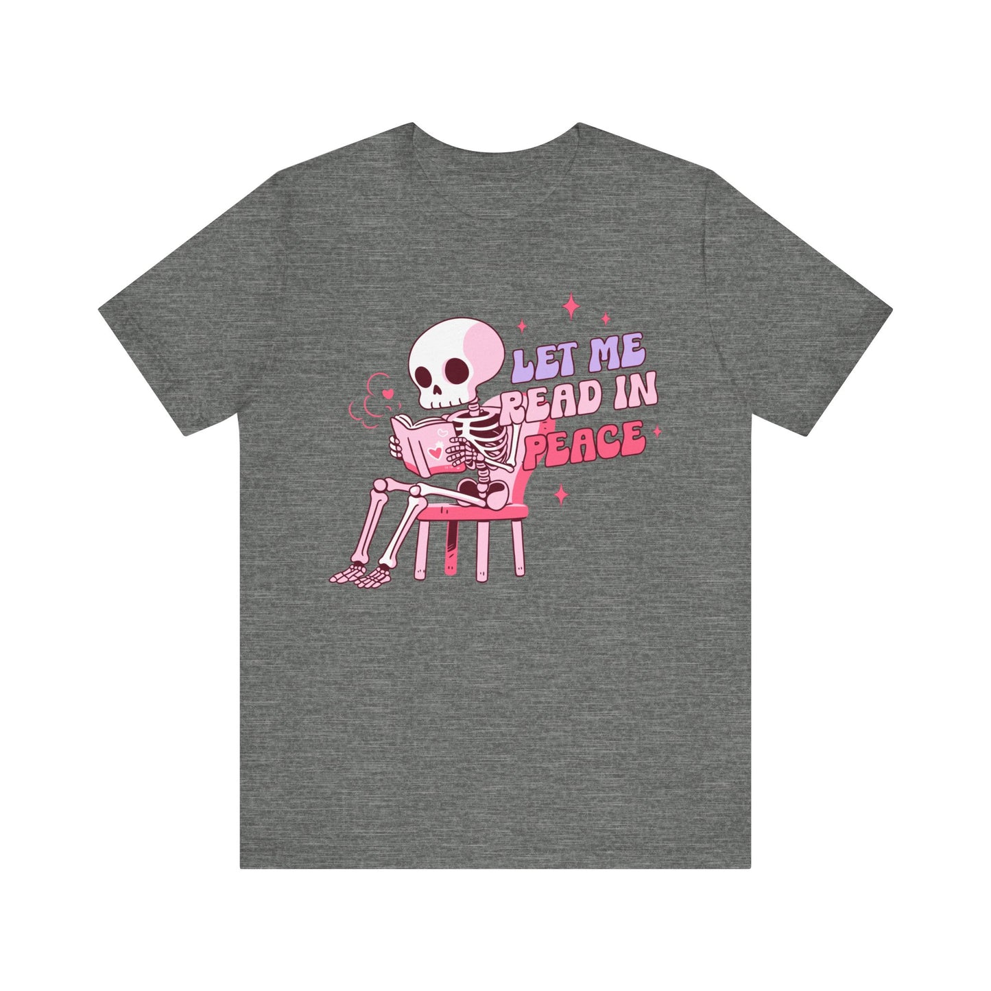 "Let Me Read in Peace" Teacher T-Shirt