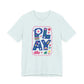 "PLAY" Whimsical Teacher T-shirt