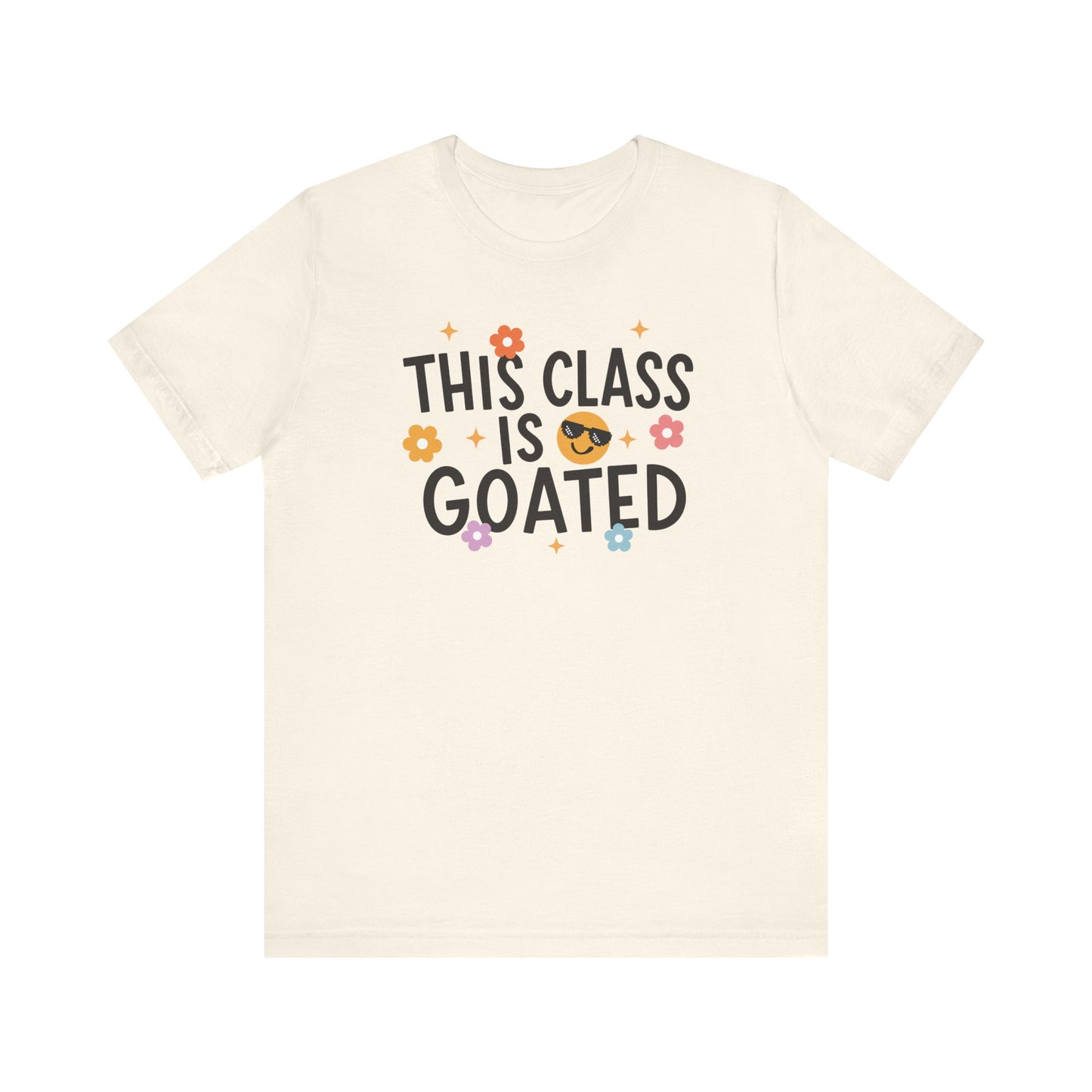 "This Class is Goated" Teacher T-shirt