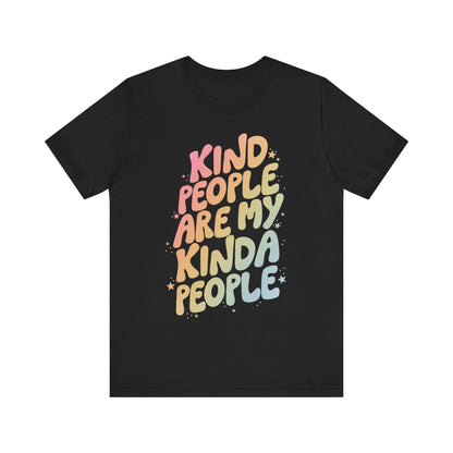 "Kind People are my Kinda People" Teacher T-shirt