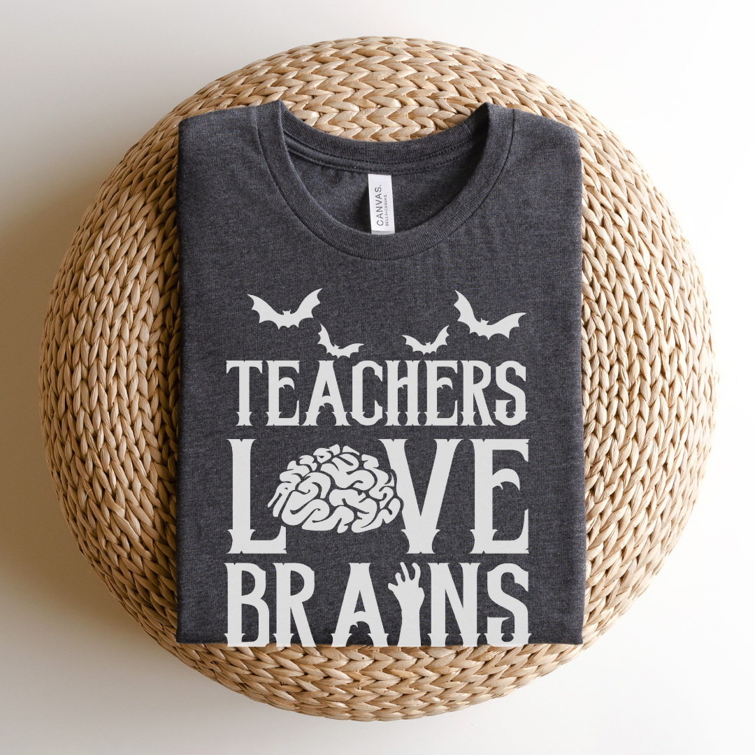 "Teachers Love Brains" Halloween Teacher T-shirt