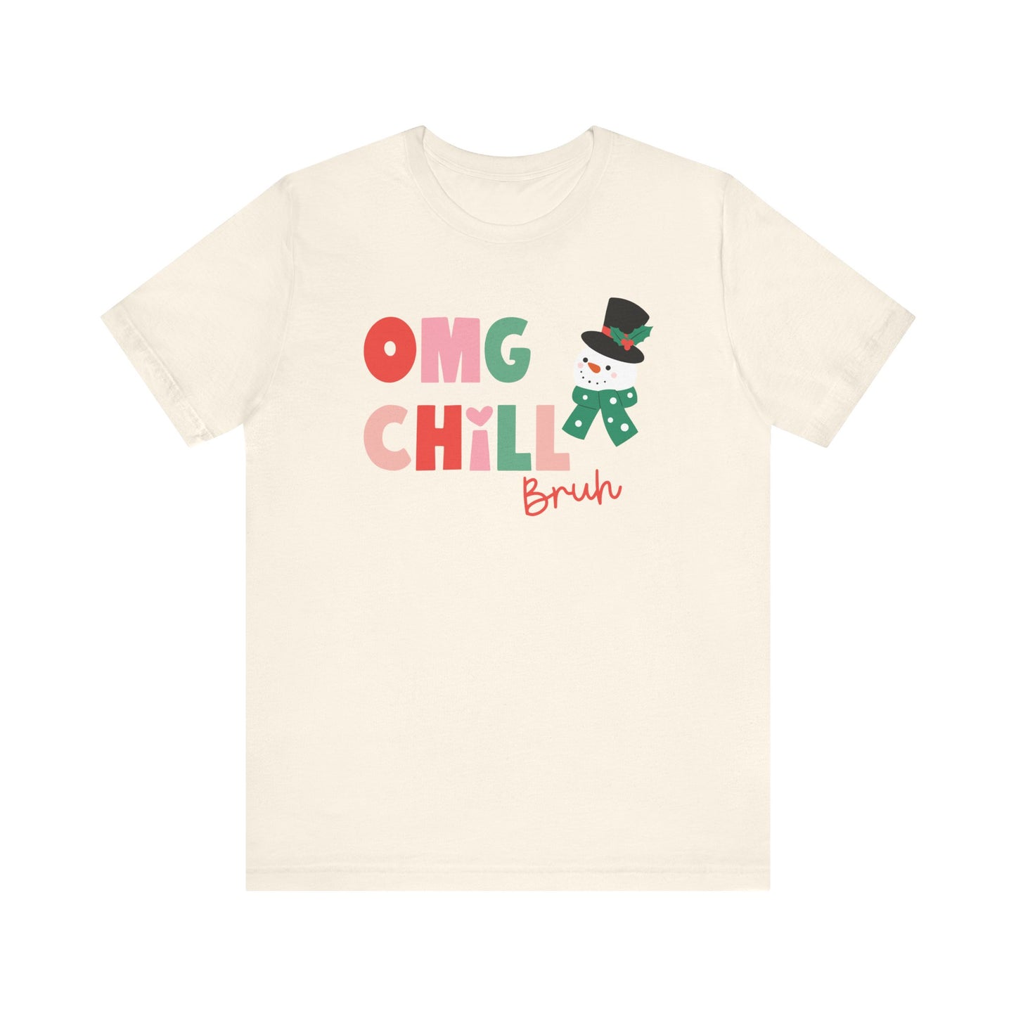 "OMG Chill Bruh" Holiday Teacher T-shirt