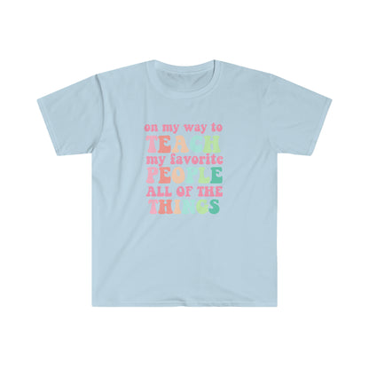 "Teach My Favorite People" Teacher T-shirt