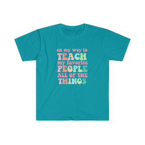 "Teach My Favorite People" Teacher T-shirt