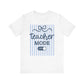 "Teacher Mode Off" Striped Teacher T-shirt