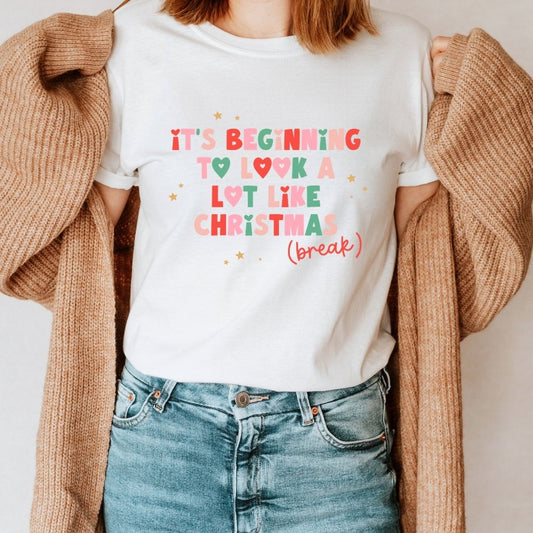 "It's Beginning to Look A Lot Like Christmas Break" Teacher T-shirt