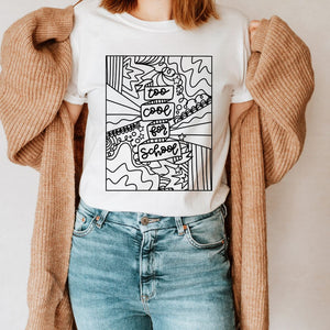 "Too Cool for School" Black & White Teacher T-shirt