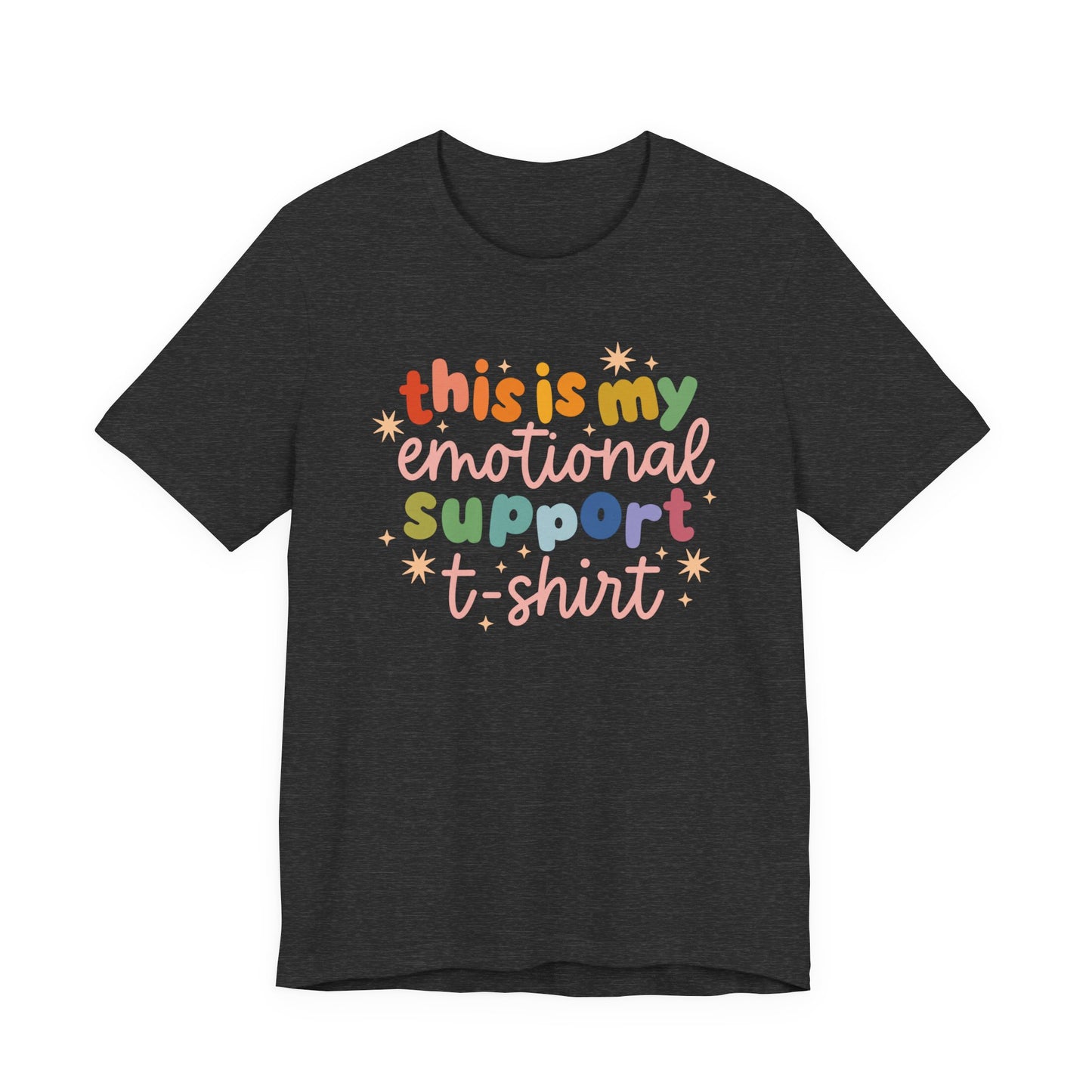 "This Is My Emotional Support T-Shirt" Teacher T-shirt
