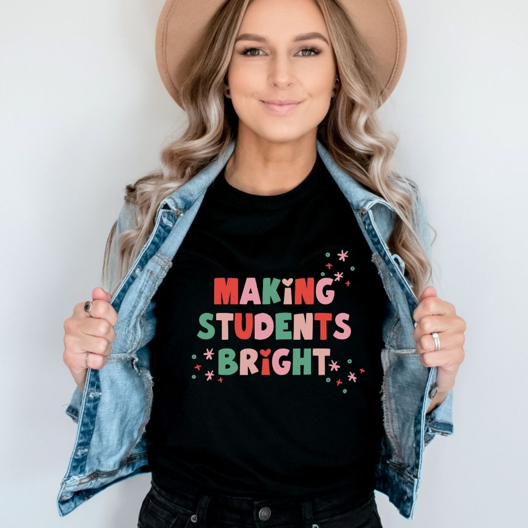 "Making Students Bright" Holiday Teacher T-shirt