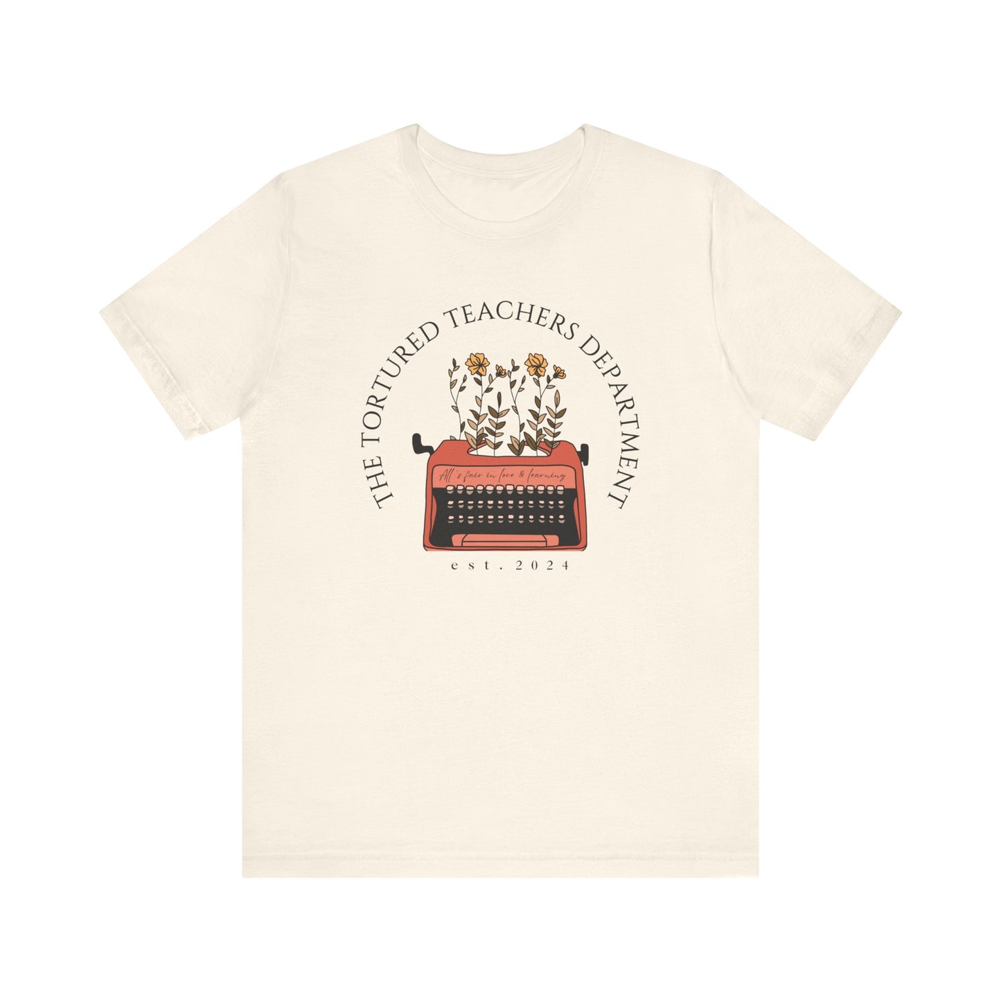 "The Tortured Teachers Department" Typewriter Teacher T-shirt