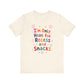"I'm Only Here For Recess And Snacks" Teacher T-shirt