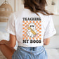 "Teaching My Boos" Teacher T-shirt