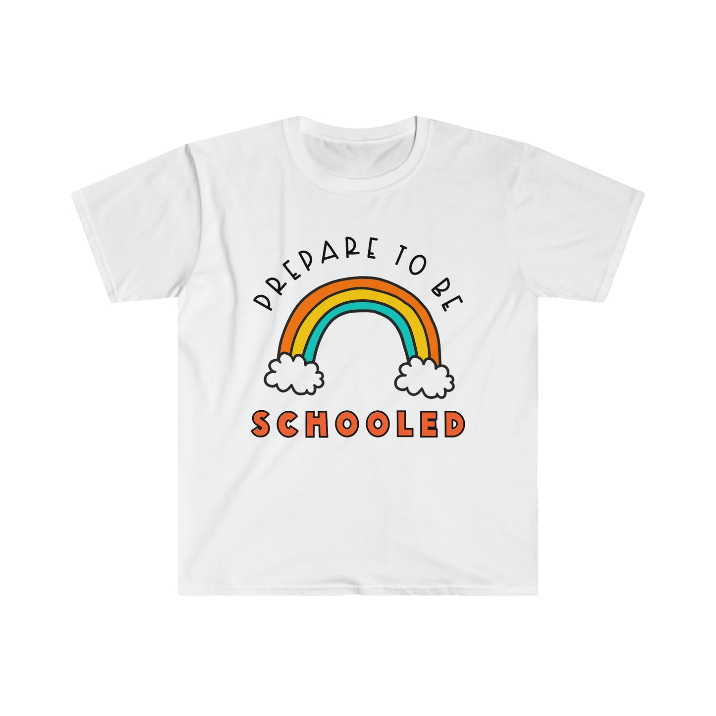 "Prepare to be Schooled" Teacher T-shirt